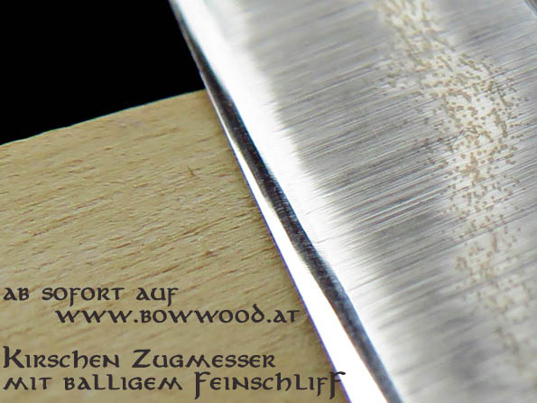 Kirschen Zugmesser Bogenbau Wiltschko Messerschmied balliger Feinschliff